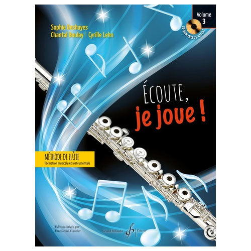 Billaudot Écoute Je Joue ! Vol.3 Flûte - Deshayes