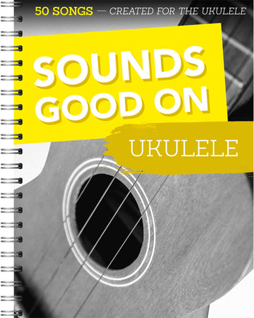 Sounds Good On Ukulele