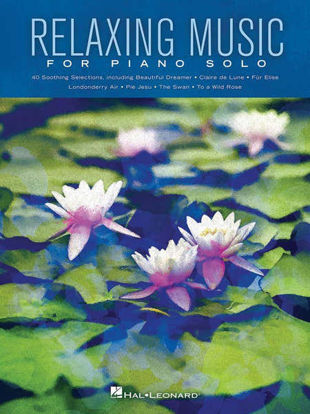 Hal Leonard Relaxing Music For Piano Solo