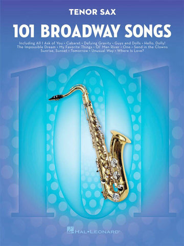 101 Broadway Songs For Ténor Sax