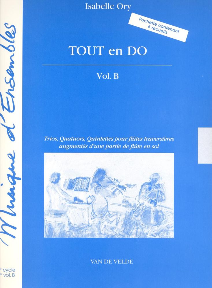 Van De Velde Ory - Tout En Do Vol.b - 3 À 5 Flûtes