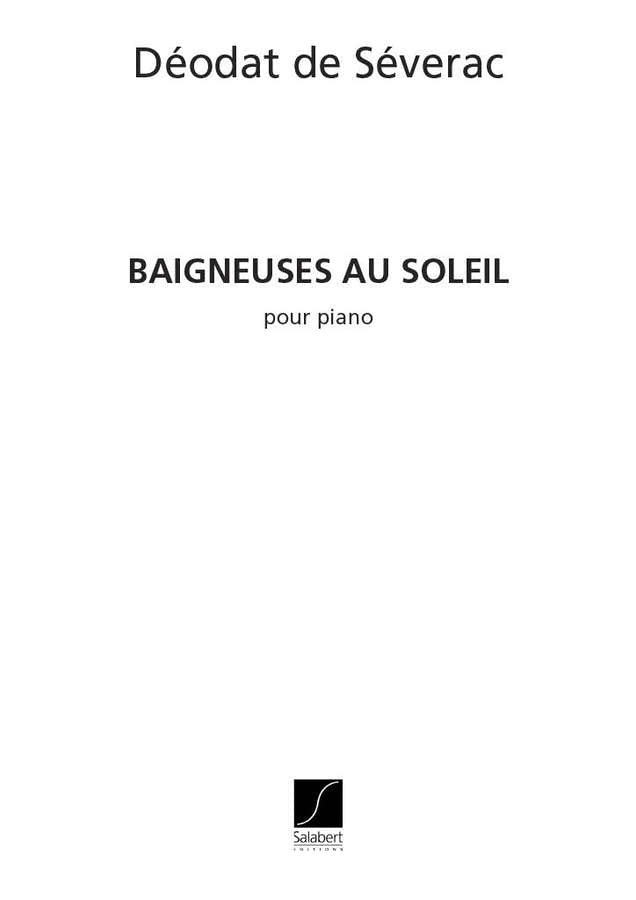SEVERAC DE D. - BAIGNEUSES AU SOLEIL - PIANO
