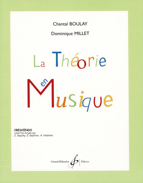 Billaudot La Théorie En Musique - Boulay, Millet