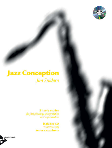 Advance Music Snidero Jim - Jazz Conception - Sax Ténor + Audio En Ligne