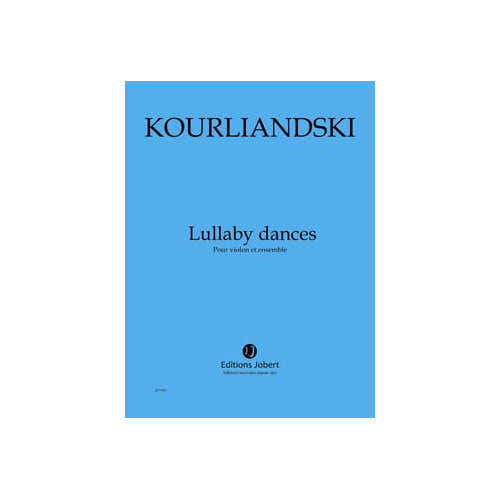 Jobert Kourliandski - Lullaby Dances - Violon et Ensemble