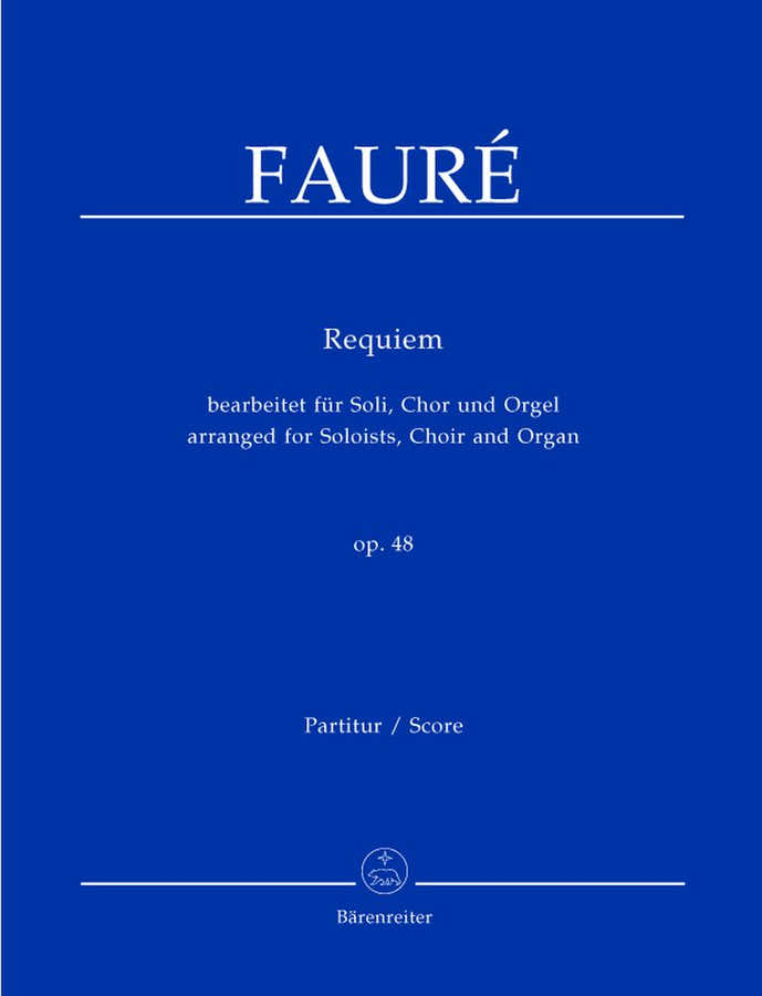 Faure Griel - Requiem Op.48 - Solisten, Koor, Orgel