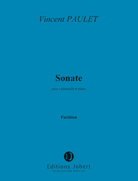 Jobert Paulet - Sonate - Vcelle/piano - Violoncelle et Piano