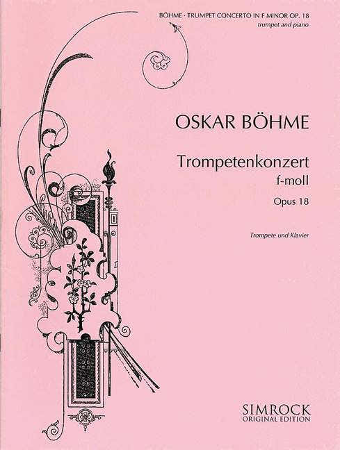 Boehme Oskar - Trompetconcert in f klein Op. 18 - Trompet en orkest