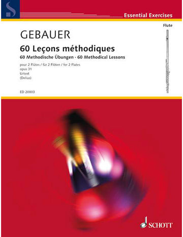 Gebauer - 60 Leçons Méthodiques Op. 31 - 2 Flutes