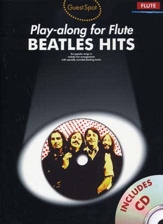 BEATLES - GUEST SPOT BEATLES HITS + CD - FLUTE