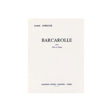 Ameller - Barcarolle - Flûte et Piano