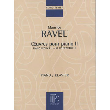RAVEL M. - OEUVRES POUR PIANO - VOLUME II - PIANO