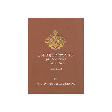 Pollin Pierre / Classens Henri - La Trompette Classique Vol.a - Trompette et Piano