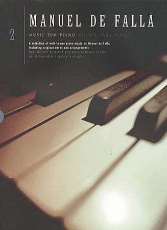 Chester Music De Falla Manuel - Music For Piano Vol.2