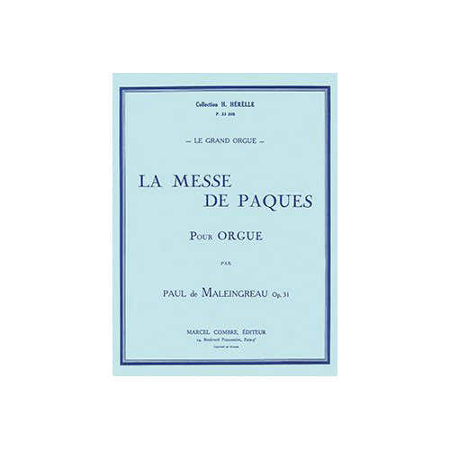 Combre Maleingreau - La Messe De Pâques Op.31 - Orgue
