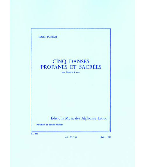 Leduc TOMASI H. - 5 DANSES PROFANES ET SACREESQUINTETTE A VENT PARTITION ET PARTIES