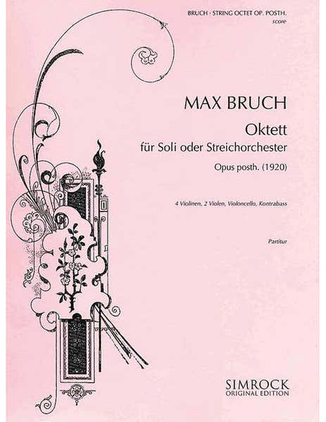 Bruch - String Octet Op. Posth. - 4 Violons 2 Altos Violonvioloncelle Et Double-Bass