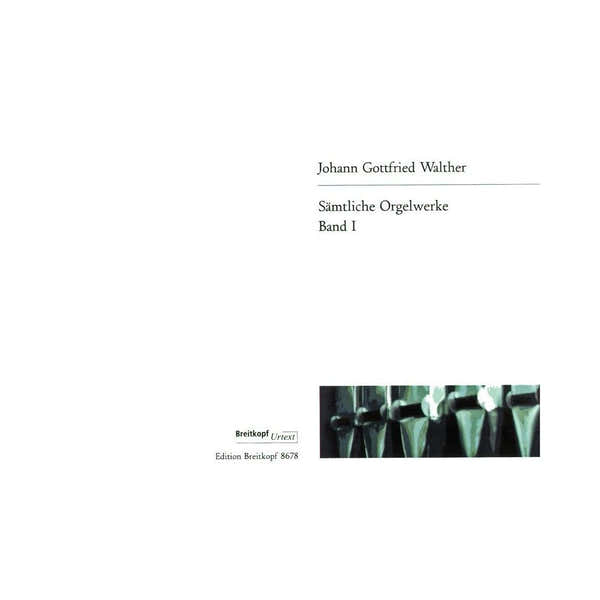 Edition Breitkopf Walther J.G. - Integrale Pour Orgue Vol.1