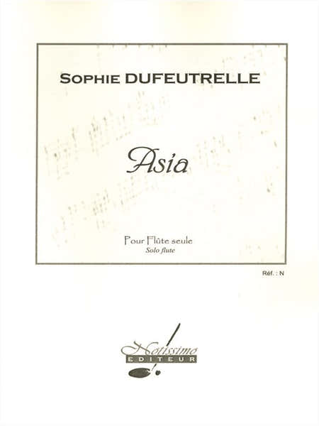 Notissimo Editeur Dufeutrelle S. - Asia - Flute Seule