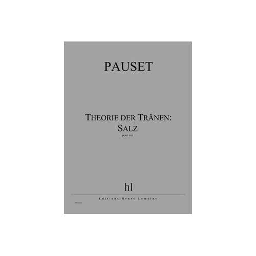 Jobert Pauset - Théorie Der Tränen : Salz - Cor