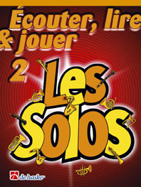 Ecouter Lire Et Jouer Vol.2 - Les Solos - Saxophone