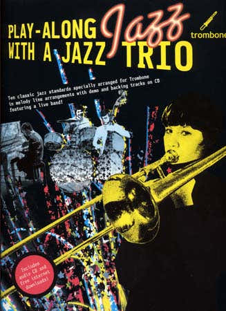 Wise Publications Play Along Jazz With A Trio Trombone + CD