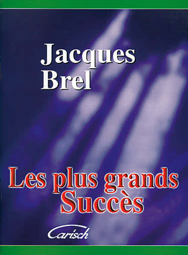 Carisch Brel Jacques - Les Plus Grands Succes - PVG
