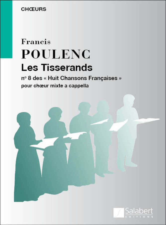 Poulenc F. - Acht Franse liederen VIII: De wevers - Koor