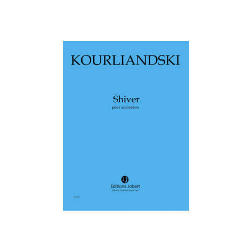 Jobert Kourliandski - Shiver - Accordéon