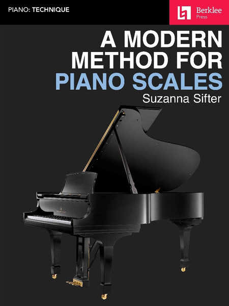 A Modern Method For Piano Scales
