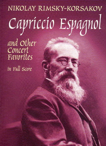 RIMSKY-korsakov Capriccio Espagnol And Other Concert Favorites - Full Score - Orchestra