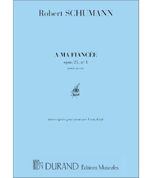 SCHUMANN - A MA FIANCEE OP 25 N 1 - PIANO