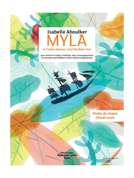 Leduc Aboulker Isabelle - Myla et L'arbre Bateau - Partie De Choeur