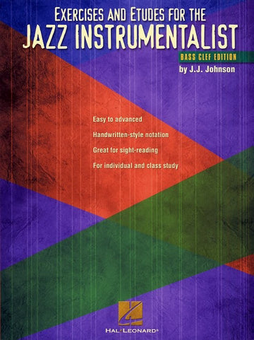 Exercises And Etudes For The Jazz Instrumentalist Bass Clef Edition - Bass Clef Instruments