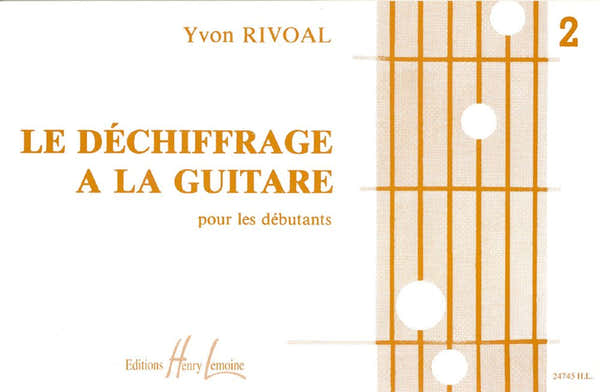Lemoine Rivoal Yvon - Dechiffrage A La Guitare Vol.2
