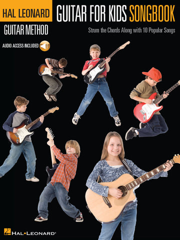 HAL LEONARD GUITAR METHOD - GUITAR FOR KIDS SONGBOOK + AUDIO EN LIGNE - LYRICS AND CHORDS