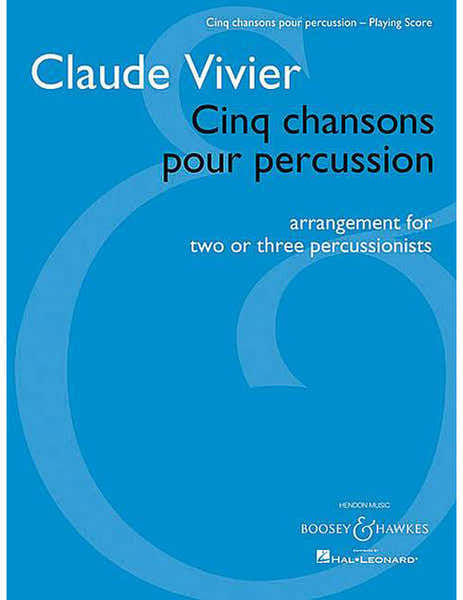 Boosey & Hawkes Vivier - Cinq Chansons Pour Percussion - Percussion