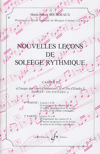 Bourdeaux MARIE-jeanne - Nouvelles Lecons De Solfege Rythmique Vol 3