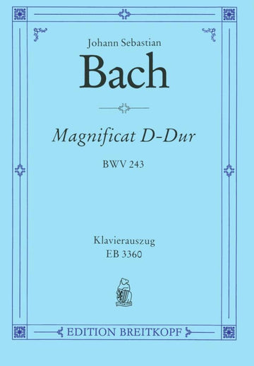 BACH JOHANN SEBASTIAN - MAGNIFICAT D-DUR BWV 243 - VOCAL SCORE