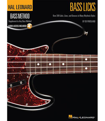 Friedland Ed - Bass Licks - Over 200 Licks Lines And Grooves In Many Rhythmic Styles+ Mp3 - Bass G