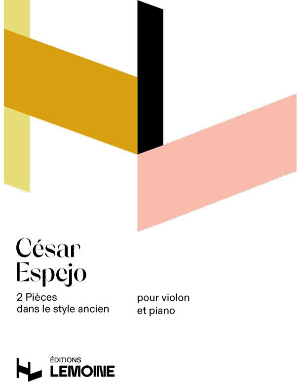 Lemoine ESPEJO CESAR - PIECES DANS LE STYLE ANCIEN (2) - VIOLON PIANO