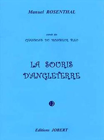 Rosenthal Manuel - La Souris D'angleterre (extr. Chansons Du Monsieur Bleu) - Mezzo et Piano