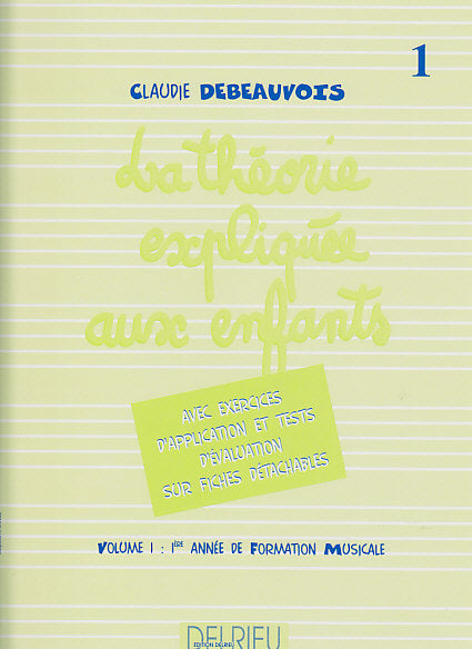 Edition Delrieu Théorie Expliquée Aux Enfants Vol.1 - Debeauvois