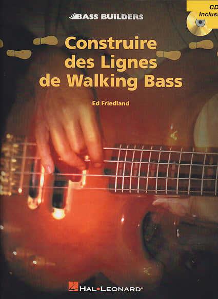 Friedland Ed - Construire Des Lignes De Walking Bass + CD - Basse