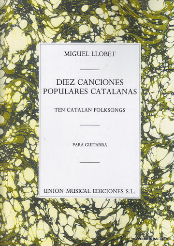 Llobet M. - Diez Canciones Populares Cantalanas - Guitare