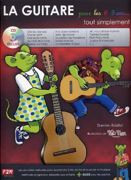F2M Editions La Guitare Pour Les 6/9 Ans Tout Simplement + CD