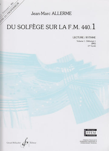 Allerme JEAN-marc - Du Solfege Sur La FM 440.1 Lecture / Rythme (prof.)