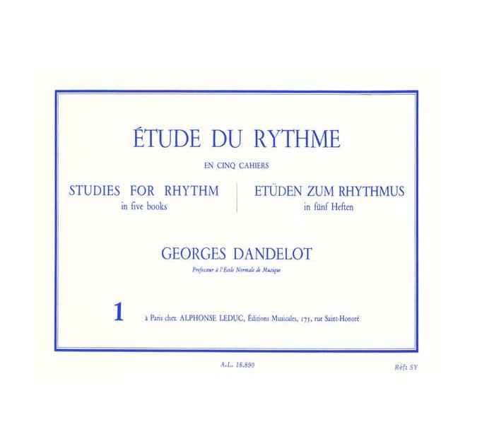 Leduc Dandelot Georges - Etude Du Rythme Vol.1