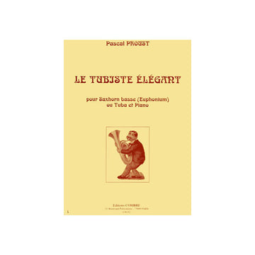 Proust - Le Tubiste Élégant - Saxhorn Basse Ou Euphonium Ou Tuba et Piano