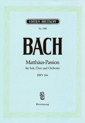 J.S. - Passion Selon St. Mathieu Bwv 244 - Ch Choeur Piano